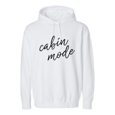 Cabin Mode Cabin Vacation Gift Garment-Dyed Fleece Hoodie