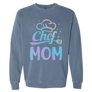 Chef Mom Culinary Mom Restaurant Family Cooking Culinary Mom Cool Gift Garment-Dyed Sweatshirt