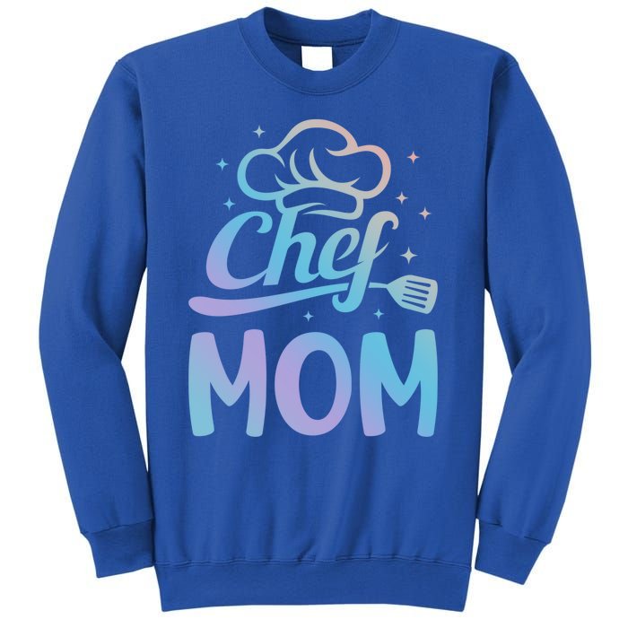 Chef Mom Culinary Mom Restaurant Family Cooking Culinary Mom Cool Gift Sweatshirt