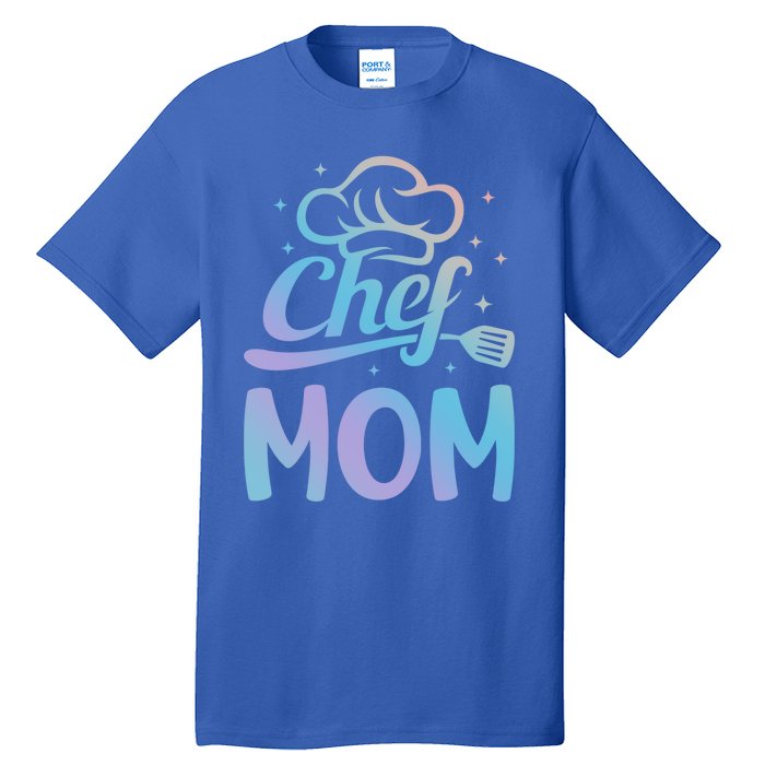 Chef Mom Culinary Mom Restaurant Family Cooking Culinary Mom Cool Gift Tall T-Shirt