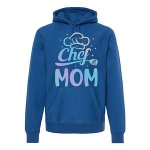 Chef Mom Culinary Mom Restaurant Family Cooking Culinary Mom Cool Gift Premium Hoodie