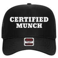 Certified Munch High Crown Mesh Back Trucker Hat