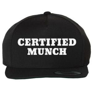 Certified Munch Wool Snapback Cap