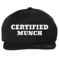 Certified Munch Wool Snapback Cap