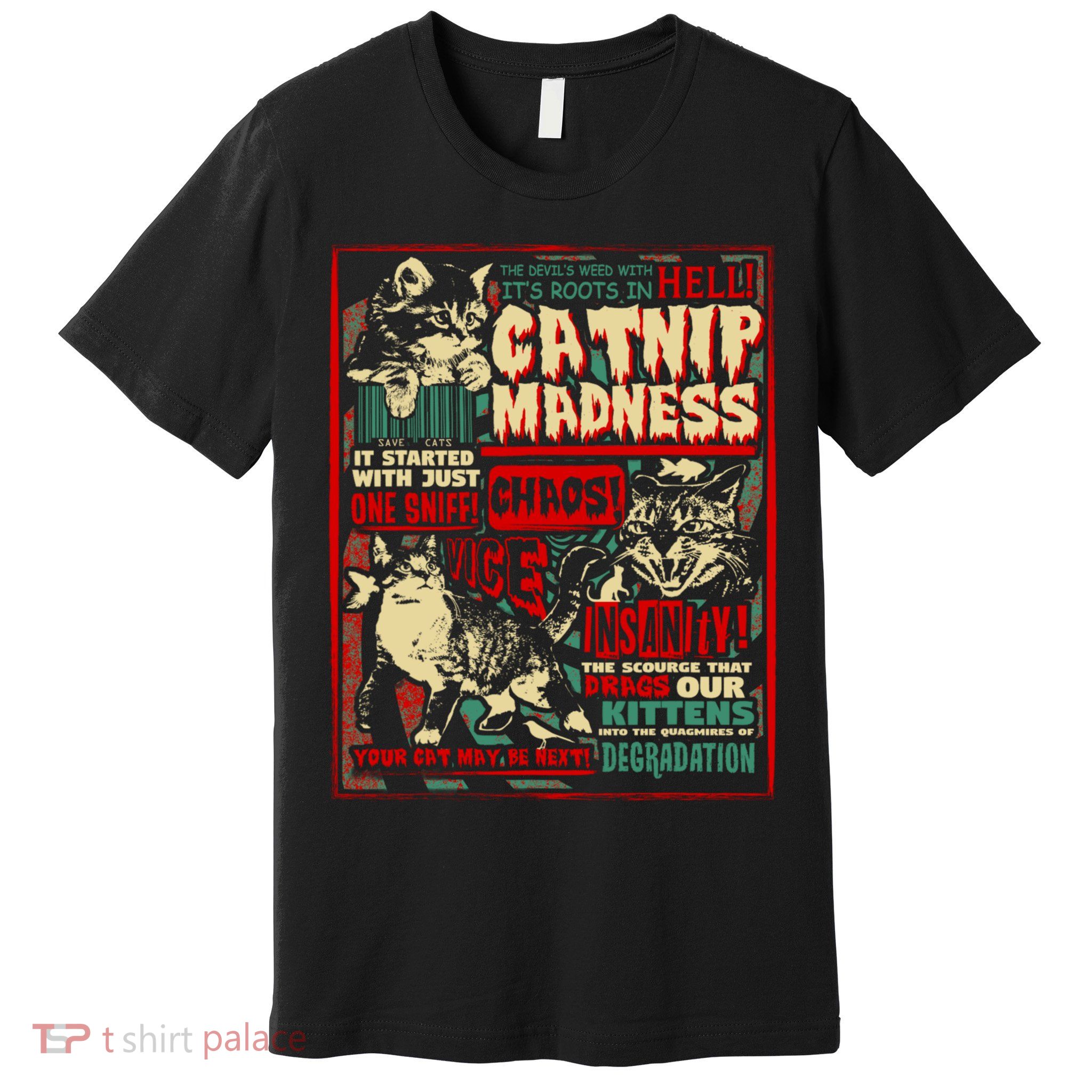 Catnip Madness Cute Kitten Cat Lover Gift For Cat Owners Premium T-Shirt