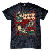 Catnip Madness Cute Kitten Cat Lover Gift For Cat Owners Tie-Dye T-Shirt