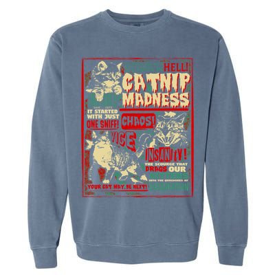 Catnip Madness Cute Kitten Cat Lover Gift For Cat Owners Garment-Dyed Sweatshirt