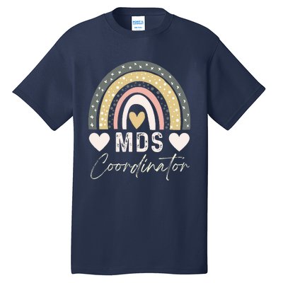 Certified Mds Coordinator Rainbow Registered Mds Coordinator Tall T-Shirt