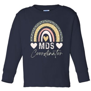 Certified Mds Coordinator Rainbow Registered Mds Coordinator Toddler Long Sleeve Shirt