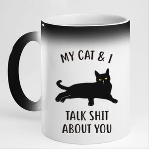 Cat My Cat & I Talk About You 11oz Black Color Changing Mug