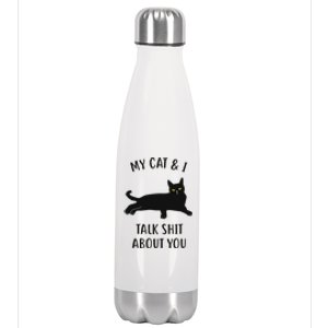 Cat My Cat & I Talk About You Stainless Steel Insulated Water Bottle