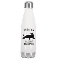 Cat My Cat & I Talk About You Stainless Steel Insulated Water Bottle