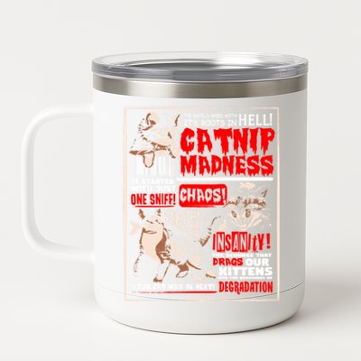 Catnip Madness Cute Kitten Cat Lover Gift For Cat Owners 12 oz Stainless Steel Tumbler Cup