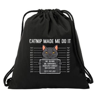Cat Mugshot Catnip Made Me Do It Funny Furrypants Drawstring Bag