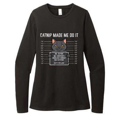 Cat Mugshot Catnip Made Me Do It Funny Furrypants Womens CVC Long Sleeve Shirt