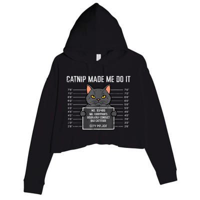 Cat Mugshot Catnip Made Me Do It Funny Furrypants Crop Fleece Hoodie