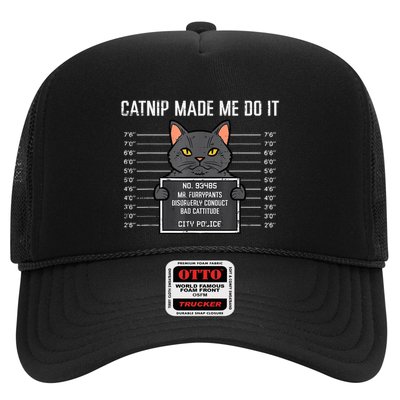 Cat Mugshot Catnip Made Me Do It Funny Furrypants Trucker Hat