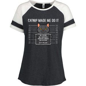 Cat Mugshot Catnip Made Me Do It Funny Furrypants Enza Ladies Jersey Colorblock Tee