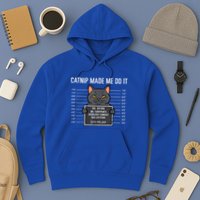 Cat Mugshot Catnip Made Me Do It Funny Furrypants Hoodie