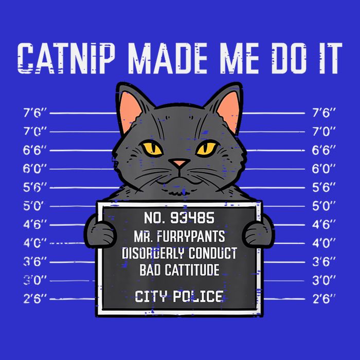 Cat Mugshot Catnip Made Me Do It Funny Furrypants Hoodie