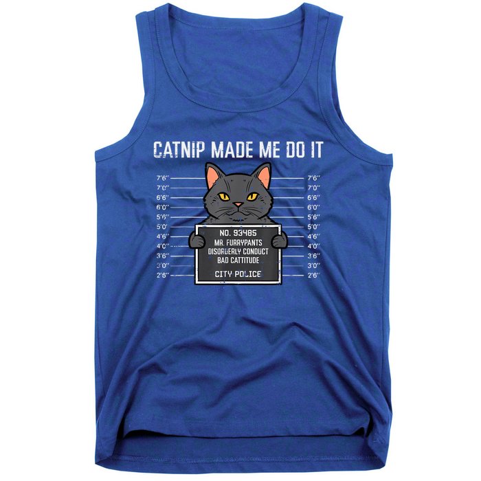 Cat Mugshot Catnip Made Me Do It Funny Furrypants Tank Top