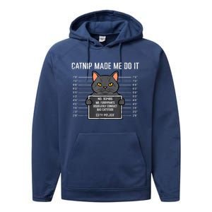 Cat Mugshot Catnip Made Me Do It Funny Furrypants Performance Fleece Hoodie