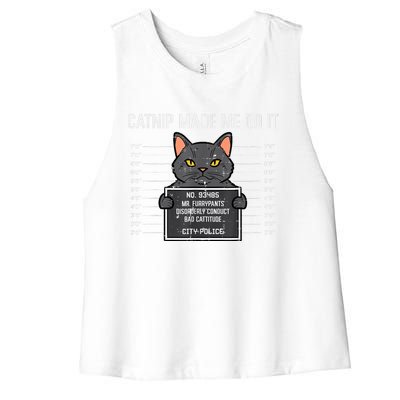 Cat Mugshot Catnip Made Me Do It Funny Furrypants Women's Racerback Cropped Tank