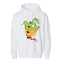 Cum Map Canada Usa And Mexico Garment-Dyed Fleece Hoodie