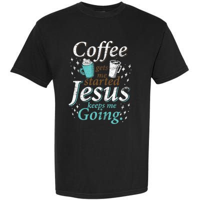 Coffee Morning Christian Gift Idea Jesus Garment-Dyed Heavyweight T-Shirt