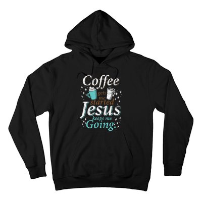 Coffee Morning Christian Gift Idea Jesus Hoodie