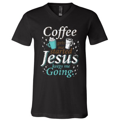 Coffee Morning Christian Gift Idea Jesus V-Neck T-Shirt