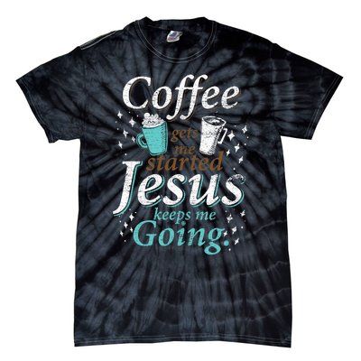 Coffee Morning Christian Gift Idea Jesus Tie-Dye T-Shirt