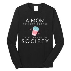 Cafe Mom Long Sleeve Shirt