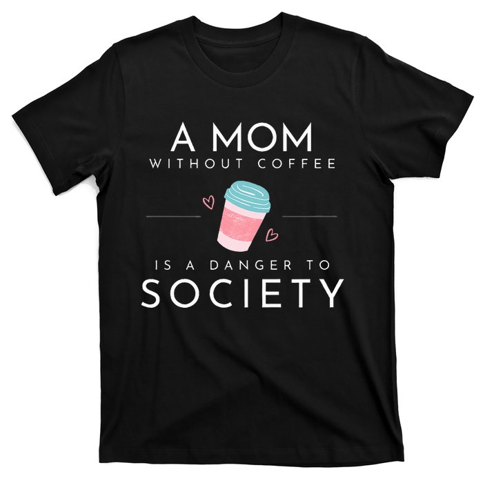 Cafe Mom T-Shirt