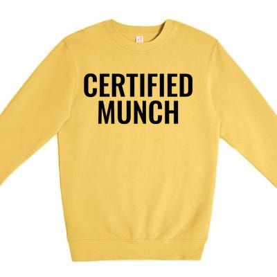 Certified Munch Premium Crewneck Sweatshirt