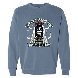 Cansada Moms Club Ay Mis Hijos Halloween Mexican Spooky Garment-Dyed Sweatshirt