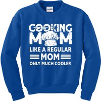 Cooking Mom Cook Cooking Funny Chef Meaningful Gift Kids Sweatshirt