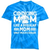 Cooking Mom Cook Cooking Funny Chef Meaningful Gift Kids Tie-Dye T-Shirt