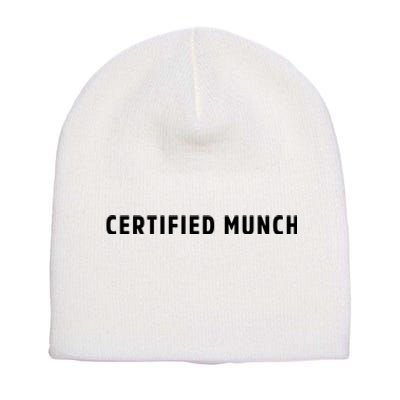 Certified Munch Short Acrylic Beanie