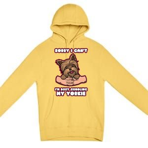 Cuddling My Cute Yorkie Funny Yorkshire Terrier Great Gift Premium Pullover Hoodie