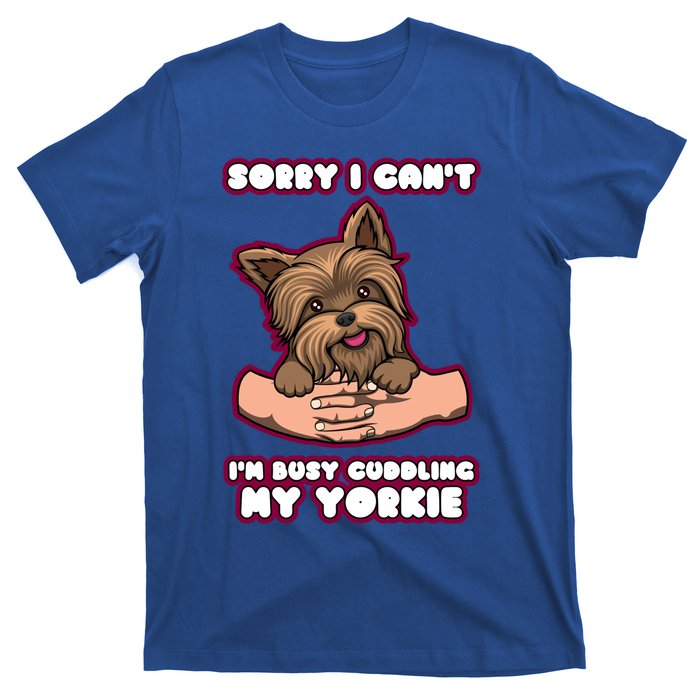 Cuddling My Cute Yorkie Funny Yorkshire Terrier Great Gift T-Shirt