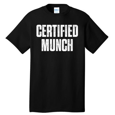 Certified Munch Tall T-Shirt