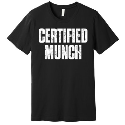 Certified Munch Premium T-Shirt