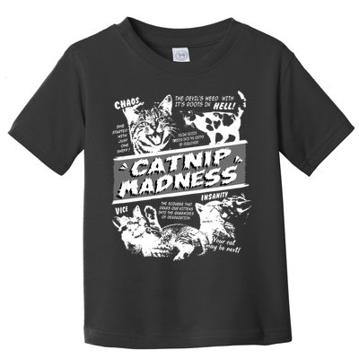 Catnip Madness Cute Kitten Funny Cat Pet Humor Toddler T-Shirt