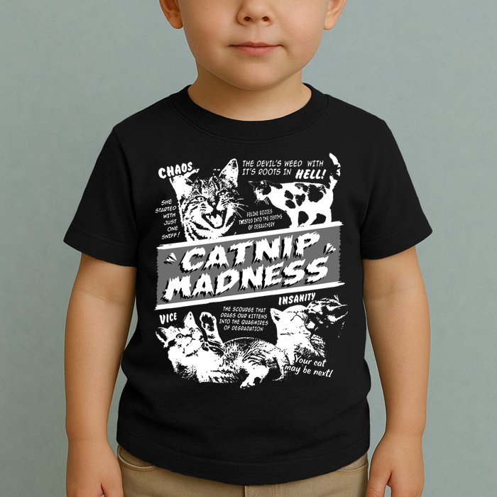Catnip Madness Cute Kitten Funny Cat Pet Humor Toddler T-Shirt