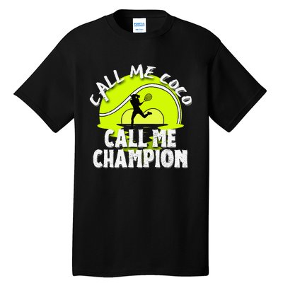 Call Me Coco Call Me Champion Tall T-Shirt