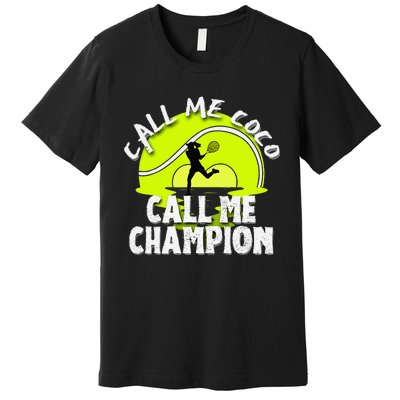 Call Me Coco Call Me Champion Premium T-Shirt