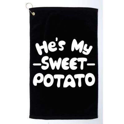 Cute Matching Couples He's My Sweet Potato Platinum Collection Golf Towel