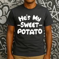Cute Matching Couples He's My Sweet Potato T-Shirt