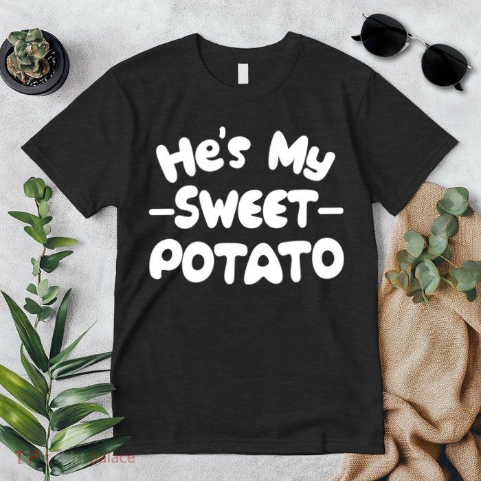 Cute Matching Couples He's My Sweet Potato Premium T-Shirt